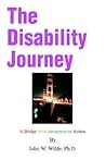 The Disability Journey: A Bridge from Awareness to Action The Disability Journey: A Bridge from Awareness to Action