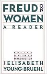 Freud on Women: A Reader Freud on Women: A Reader