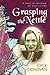 Grasping the Nettle: A Stor...