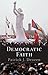 Democratic Faith by Patrick J. Deneen