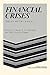 Financial Crises (MSH: Colloques)