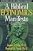 A Biblical Economics Manife...