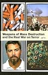 Weapons of Mass Destruction & the Real War on Terror