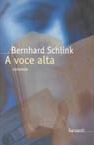 A voce alta by Bernhard Schlink