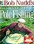 Bob Nudd's Illustrated Guide to Pole Fishing