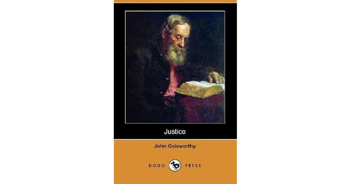 Justice by John Galsworthy