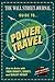 The Wall Street Journal Guide to Power Travel by Scott McCartney