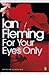 For your Eyes Only