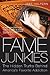 Fame Junkies by Jake Halpern Fame Junkies by Jake Halpern