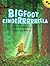 Bigfoot Cinderrrrrella by Tony Johnston