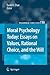Moral Psychology Today: Essays on Values, Rational Choice, and the Will (Philosophical Studies Series, 110)