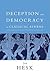 Deception and Democracy in Classical Athens (Volume 0)