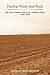 During Wind and Rain: The Jones Family Farm in the Arkansas Delta 1848-2006