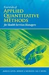 Essentials of Applied Quantitative Methods for Health Services Managers Essentials of Applied Quantitative Methods for Health Services Managers