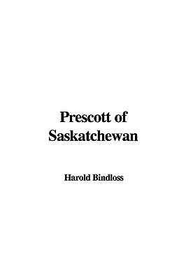 Prescott of Saskatchewan (Print on Demand (Paperback))