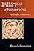 The Historical Reliability of John's Gospel: Issues & Commentary