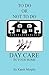 TO DO OR NOT TO DO DAY CARE IN YOUR HOME by Karen Murphy