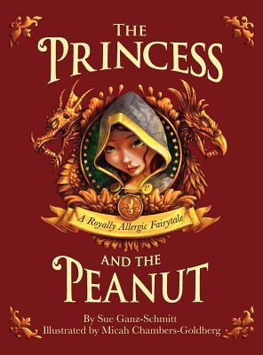 The Princess and the Peanut: A Royally Allergic Tale (Hardcover)