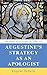 Augustine's Strategy as an Apologist by Eugène TeSelle
