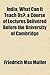 India; What Can It Teach Us?. a Course of Lectures Delivered Before the University of Cambridge