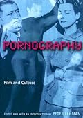 Pornography: Film and Culture