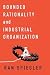 Bounded Rationality and Ind...