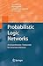 Probabilistic Logic Networks: A Comprehensive Framework for Uncertain Inference