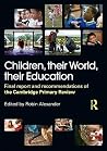 Children, their World, their Education Children, their World, their Education