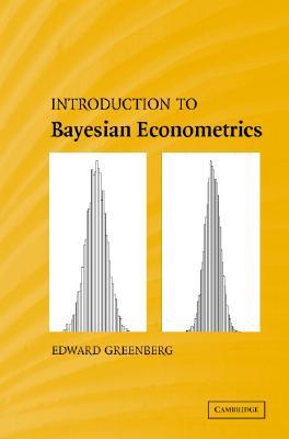 Introduction to Bayesian Econometrics (Hardcover)