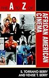 The A to Z of African American Cinema (The A to Z Guide Series)