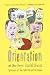 Orientation and Other Stories by Daniel Orozco