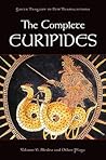 The Complete Euripides, Volume V: Medea and Other Plays