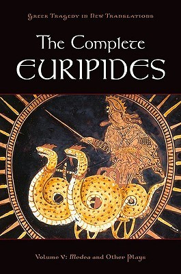 The Complete Euripides, Volume V: Medea and Other Plays (Paperback)