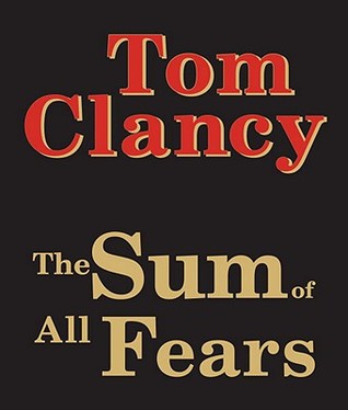 The Sum of All Fears