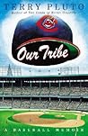 Our Tribe: A Base...