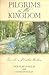 Pilgrims in the Kingdom by Deborah Smith Douglas