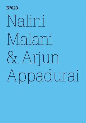 Nalini Malani & Arjun Appadurai: The Morality of Refusal: 100 Notes, 100 Thoughts: Documenta Series 023 (100 Notes - 100 Thoughts / 100 Notizen - 100 Gedanken: Documenta)