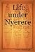Life Under Nyerere