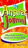 My Answer Journal: What Kids Wonder About God and the Bible