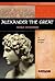 Alexander the Great: World Conqueror (Signature Lives)