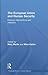 The European Union and Human Security: External Interventions and Missions (Routledge Studies in Human Security)