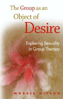 The Group as an Object of Desire (Paperback)