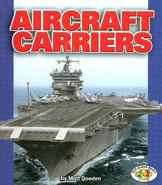 Aircraft Carriers (Pull Ahead Books ― Mighty Movers)