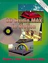 3D Studio Max in Motion 3D Studio Max in Motion