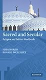 Sacred and Secular: Religion and Politics Worldwide (Cambridge Studies in Social Theory, Religion and Politics)
