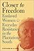 Closer to Freedom by Stephanie M.H. Camp Closer to Freedom by Stephanie M.H. Camp