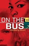 On The Bus: A Novel Of Families Trapped By Forced Busing