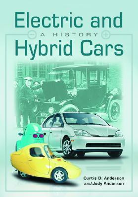 Electric and Hybrid Cars: A History (Hardcover)