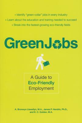 Green Jobs: A Guide to Eco-Friendly Employment (Paperback)