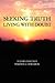 Seeking Truth: Living With Doubt
